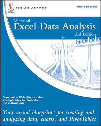 Denise  Etheridge. Excel Data Analysis. Your visual blueprint for creating and analyzing data, charts and PivotTables
