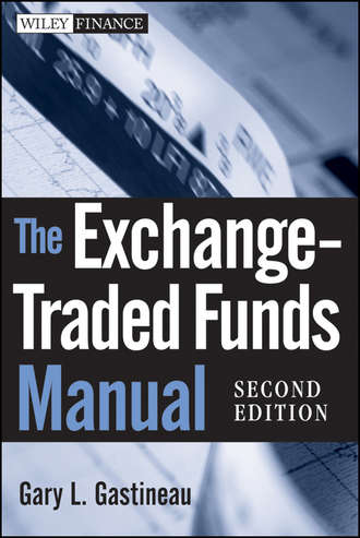 Gary Gastineau L.. The Exchange-Traded Funds Manual