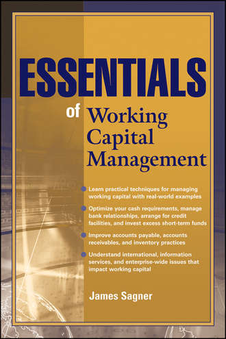 James  Sagner. Essentials of Working Capital Management