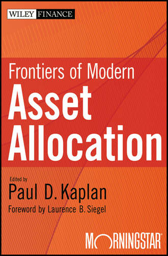 Paul Kaplan D.. Frontiers of Modern Asset Allocation