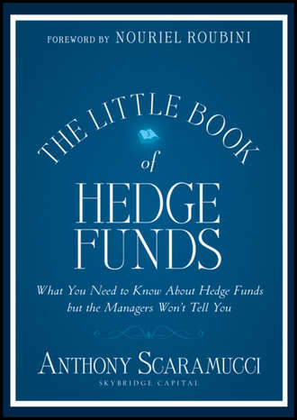 Anthony  Scaramucci. The Little Book of Hedge Funds