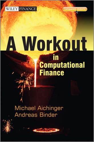 Andreas  Binder. A Workout in Computational Finance