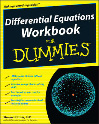 Steven Holzner. Differential Equations Workbook For Dummies