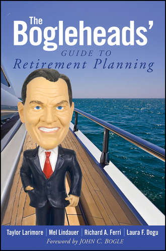 Taylor  Larimore. The Bogleheads' Guide to Retirement Planning