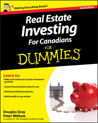 Douglas  Gray. Real Estate Investing For Canadians For Dummies