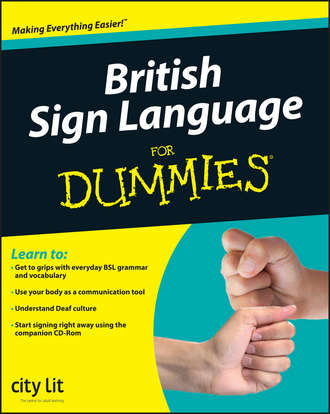 City Lit. British Sign Language For Dummies