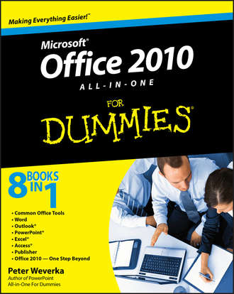 Peter  Weverka. Office 2010 All-in-One For Dummies