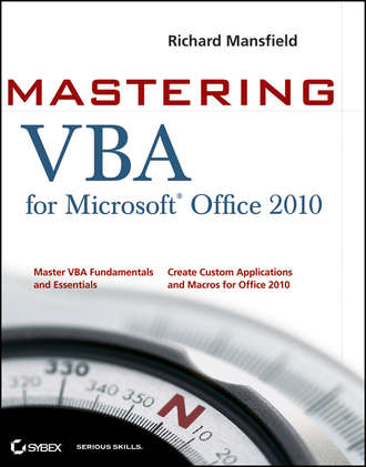 Richard  Mansfield. Mastering VBA for Office 2010