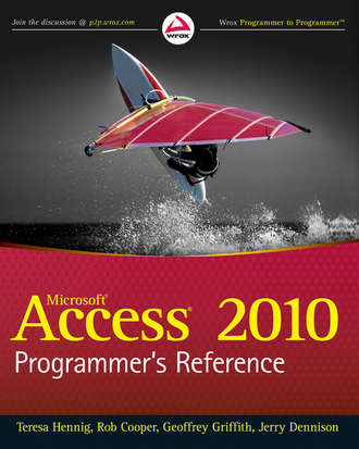 Teresa  Hennig. Access 2010 Programmer's Reference