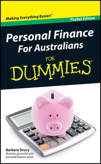 Barbara  Drury. Personal Finance For Australians For Dummies