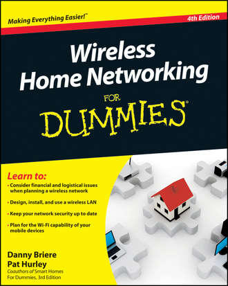 Danny  Briere. Wireless Home Networking For Dummies