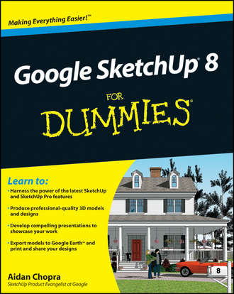 Aidan  Chopra. Google SketchUp 8 For Dummies