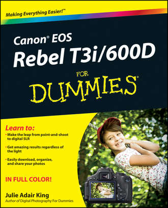 Julie Adair King. Canon EOS Rebel T3i / 600D For Dummies