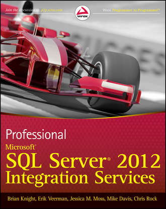 Mike  Davis. Professional Microsoft SQL Server 2012 Integration Services