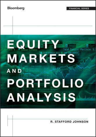 R. Johnson Stafford. Equity Markets and Portfolio Analysis