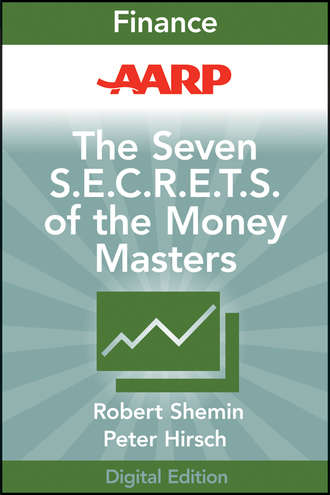 Robert  Shemin. AARP The Seven S.E.C.R.E.T.S. of the Money Masters