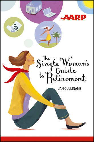 Jan  Cullinane. The Single Woman's Guide to Retirement