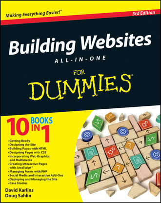 Doug  Sahlin. Building Websites All-in-One For Dummies