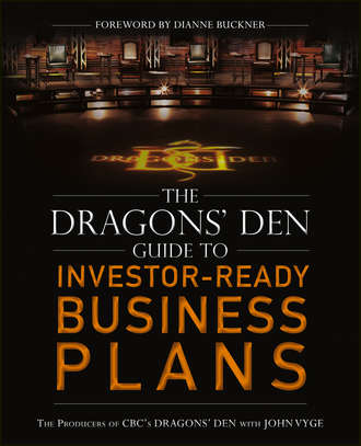John  Vyge. The Dragons' Den Guide to Investor-Ready Business Plans