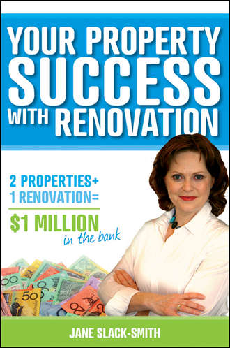 Jane  Slack-Smith. Your Property Success with Renovation