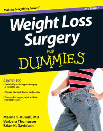 Barbara  Thompson. Weight Loss Surgery For Dummies