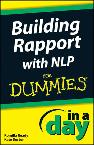 Kate  Burton. Building Rapport with NLP In A Day For Dummies