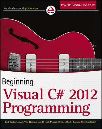 Christian Nagel. Beginning Visual C# 2012 Programming