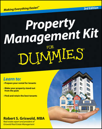 Robert Griswold S.. Property Management Kit For Dummies