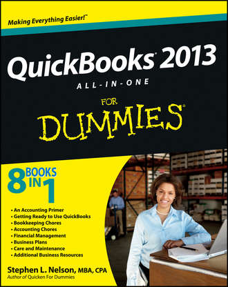 Stephen L. Nelson. QuickBooks 2013 All-in-One For Dummies