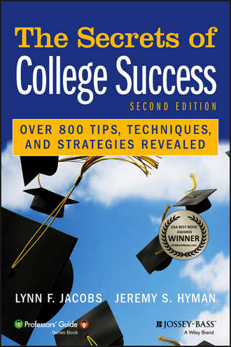 Lynn Jacobs F.. The Secrets of College Success