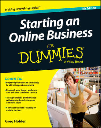 Greg  Holden. Starting an Online Business For Dummies