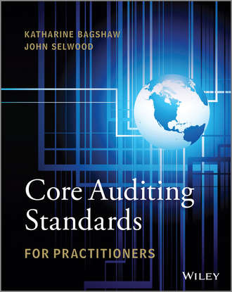 Katharine  Bagshaw. Core Auditing Standards for Practitioners