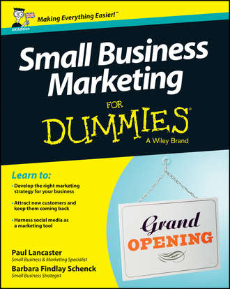 Paul  Lancaster. Small Business Marketing For Dummies