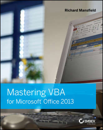 Richard  Mansfield. Mastering VBA for Microsoft Office 2013