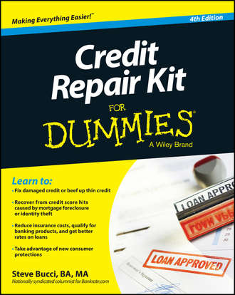 Steve  Bucci. Credit Repair Kit For Dummies