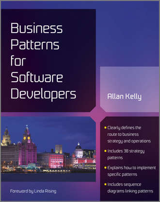 Allan  Kelly. Business Patterns for Software Developers