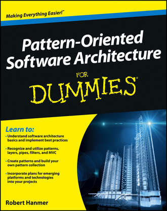 Robert  Hanmer. Pattern-Oriented Software Architecture For Dummies