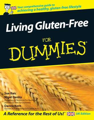 Danna  Korn. Living Gluten-Free For Dummies