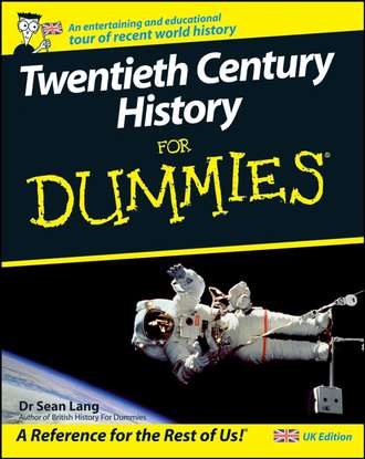 Sean  Lang. Twentieth Century History For Dummies