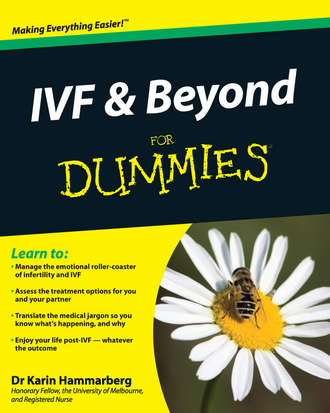 Karin  Hammarberg. IVF and Beyond For Dummies