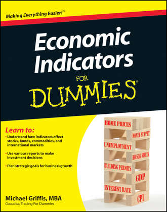 Michael  Griffis. Economic Indicators For Dummies