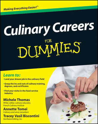 Tracey  Biscontini. Culinary Careers For Dummies