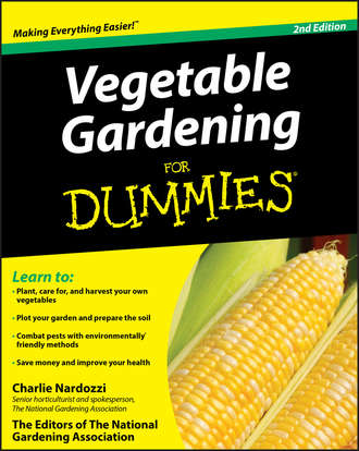 Charlie  Nardozzi. Vegetable Gardening For Dummies
