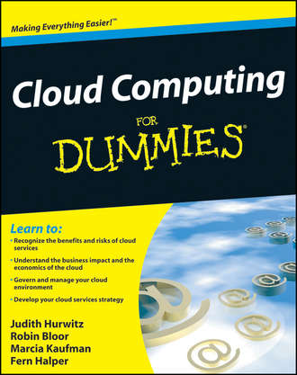Robin  Bloor. Cloud Computing For Dummies
