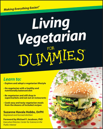 Suzanne Hobbs Havala. Living Vegetarian For Dummies