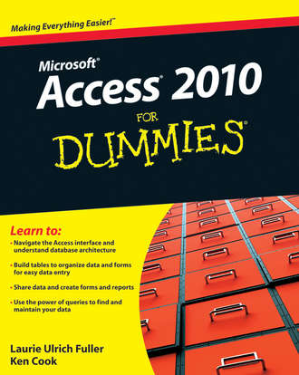 Ken  Cook. Access 2010 For Dummies