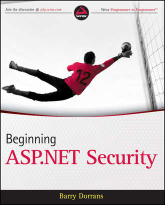 Barry  Dorrans. Beginning ASP.NET Security