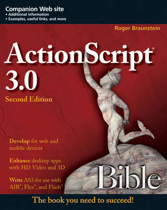 Roger  Braunstein. ActionScript 3.0 Bible