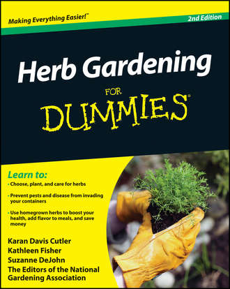Suzanne  DeJohn. Herb Gardening For Dummies