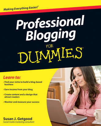 Susan Getgood J.. Professional Blogging For Dummies